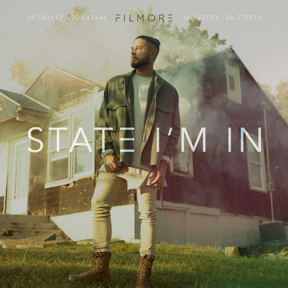 Filmore - State Im In